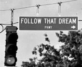 Follow that dream